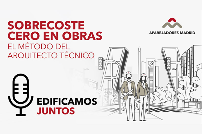 Ir a la página de 32º Episodio del Podcast Edificamos Juntos - Sobrecoste cero en obras. El método del Arquitecto Técnico